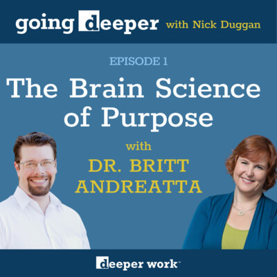 The Brain Science of Purpose with Dr. Britt Andreatta