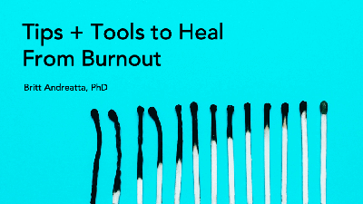 Tips + Tools to Heal From Burnout